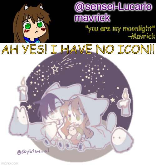 AHAHAHA!! | AH YES! I HAVE NO ICON!! | image tagged in mavricks moonlight temp | made w/ Imgflip meme maker