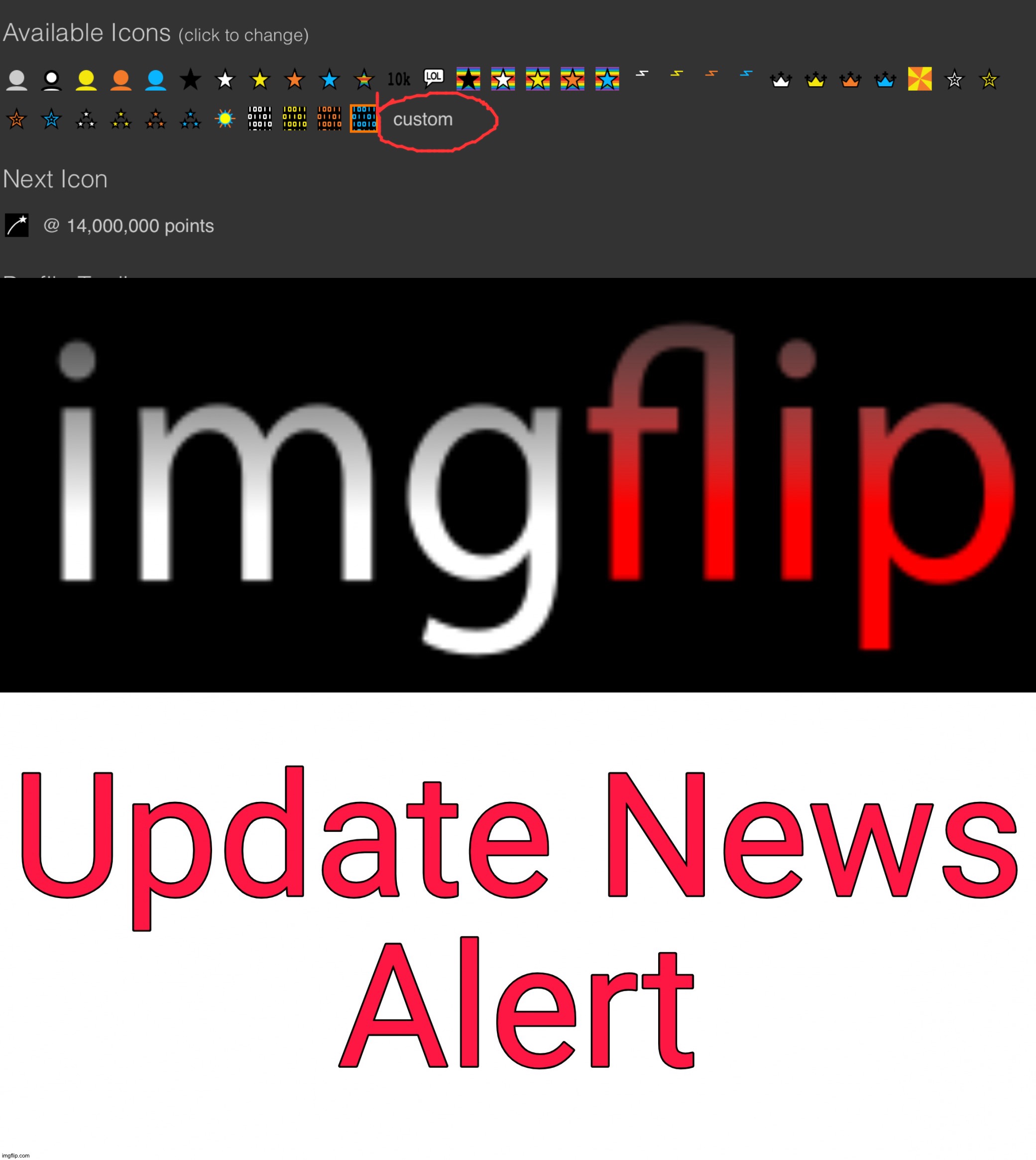 They've actually listened to us! But we only draw the icon. | image tagged in imgflip update news alert | made w/ Imgflip meme maker