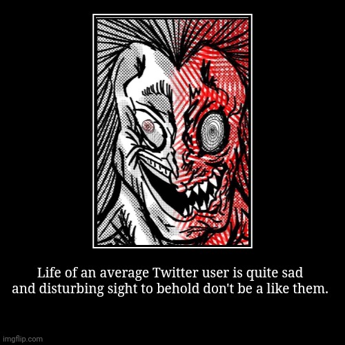 So you use Twitter | image tagged in funny,demotivationals | made w/ Imgflip demotivational maker