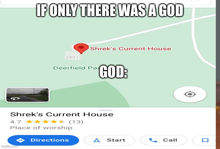 There’s a god | IF ONLY THERE WAS A GOD; GOD: | image tagged in god,shrek | made w/ Imgflip meme maker