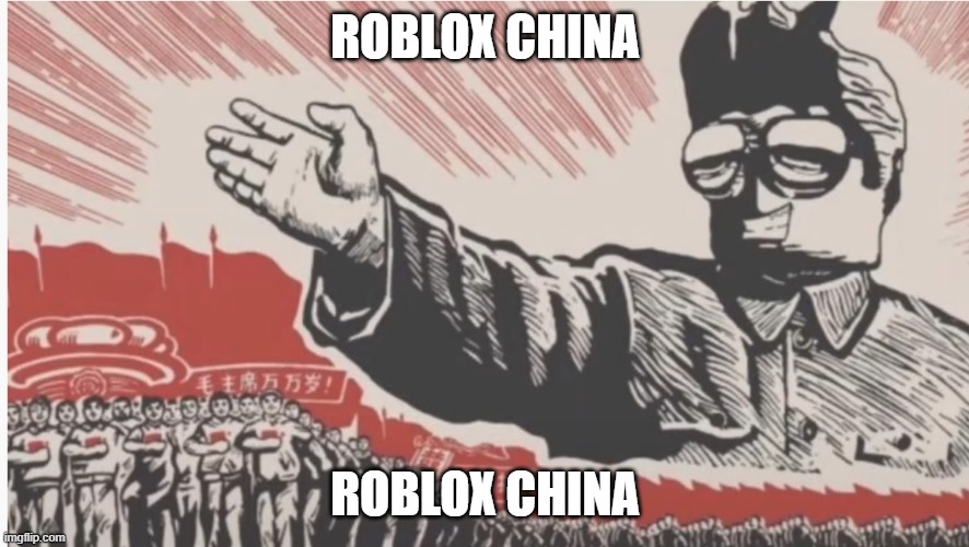boblox china | ROBLOX CHINA; ROBLOX CHINA | image tagged in location taiwan | made w/ Imgflip meme maker