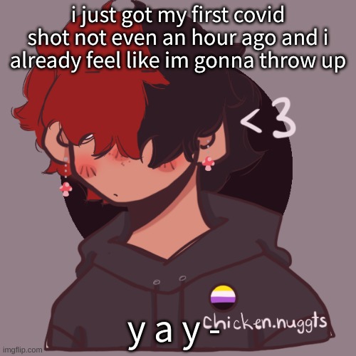 h i | i just got my first covid shot not even an hour ago and i already feel like im gonna throw up; y a y - | image tagged in i dont have a picrew problem you have a picrew problem | made w/ Imgflip meme maker