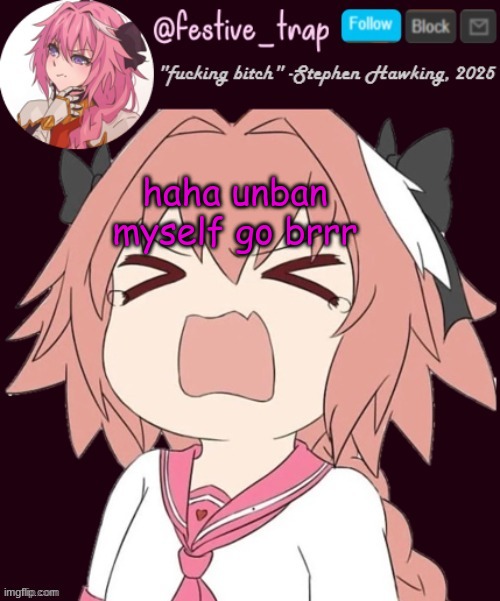 cry about it | haha unban myself go brrr | made w/ Imgflip meme maker