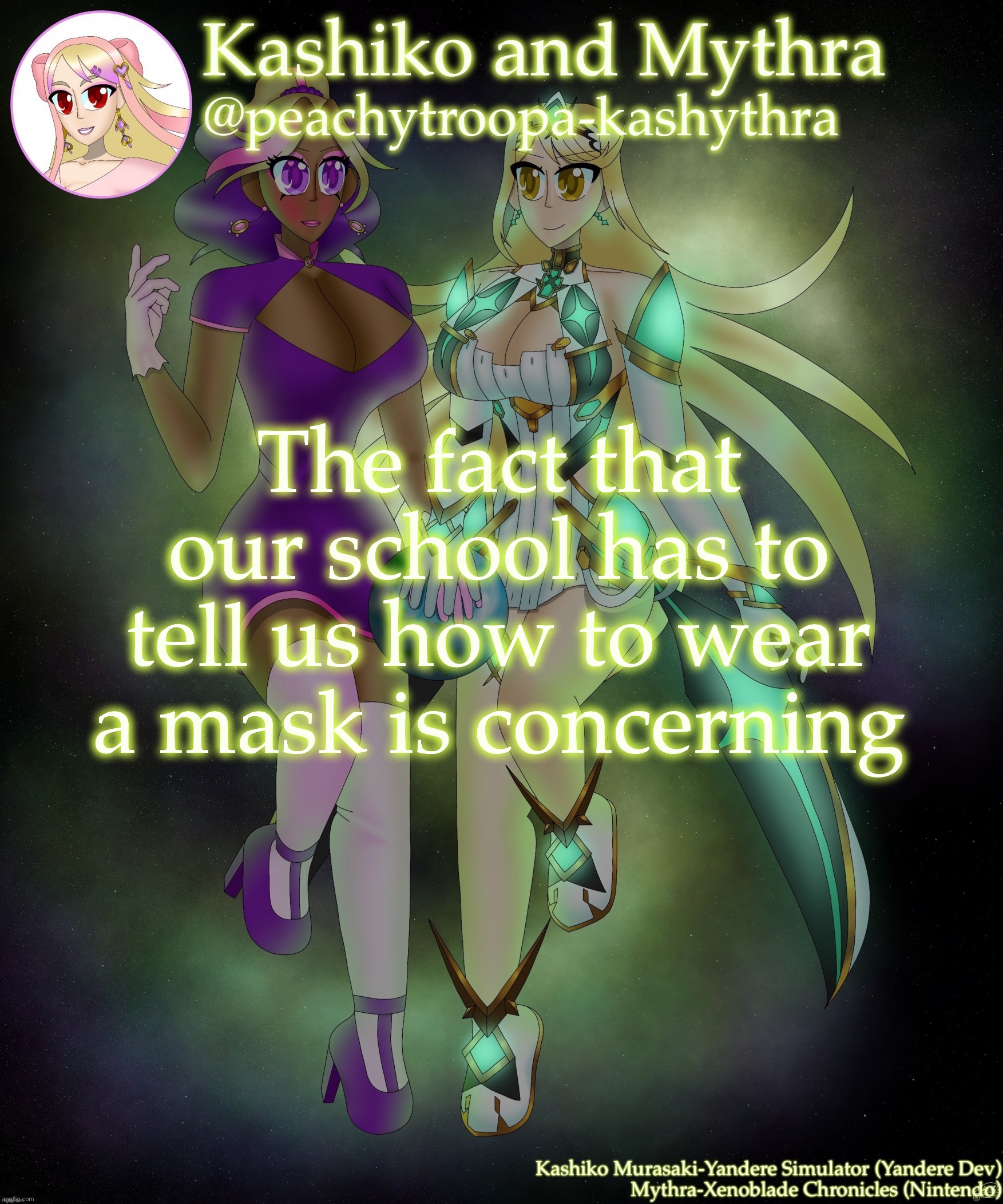 Kashiko Murasaki and Mythra | The fact that our school has to tell us how to wear a mask is concerning | image tagged in kashiko murasaki and mythra | made w/ Imgflip meme maker