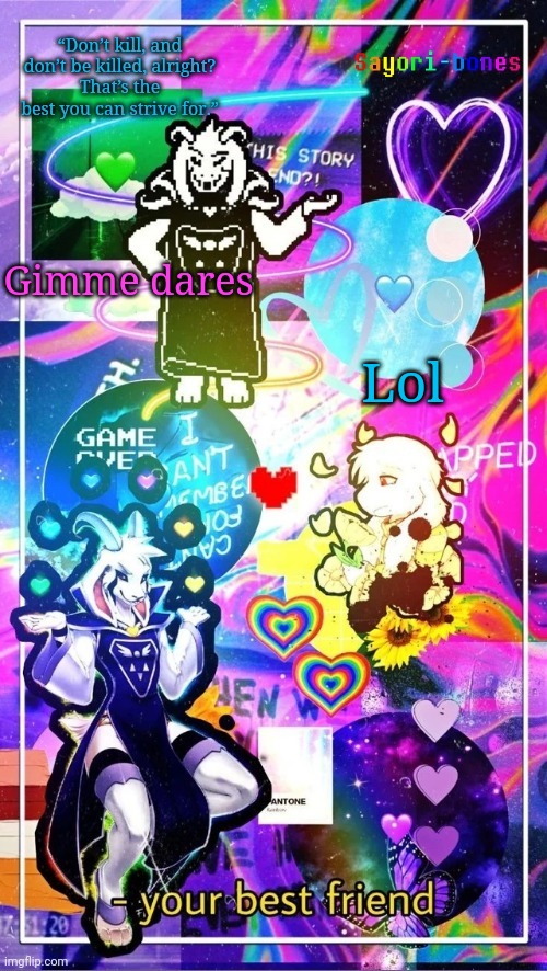 Asriel Temp | Lol; Gimme dares | image tagged in asriel temp | made w/ Imgflip meme maker