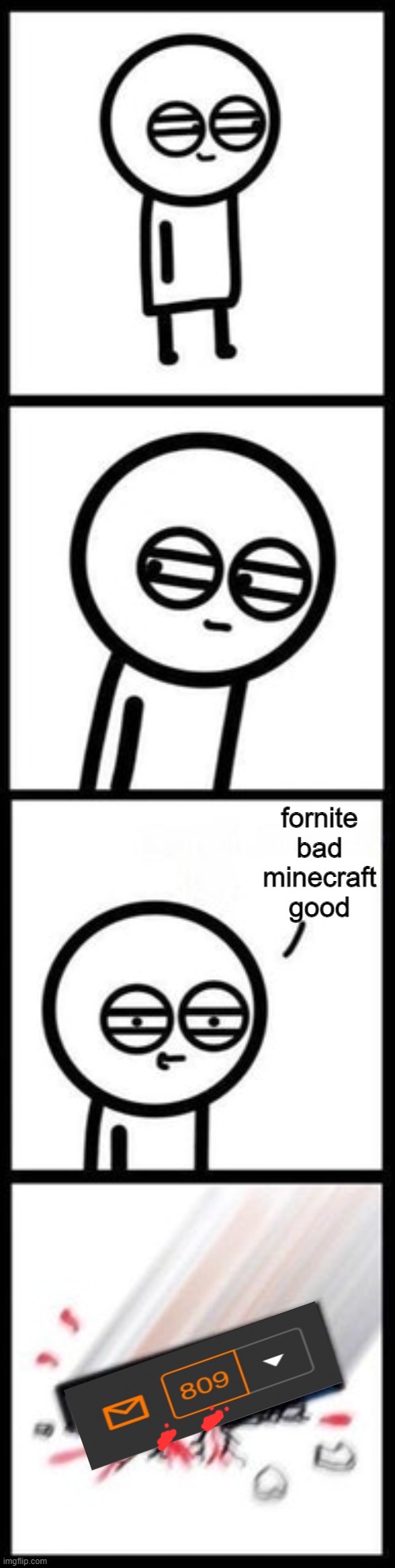 Basically Imgflip | fornite bad minecraft good | image tagged in 3251 upvotes | made w/ Imgflip meme maker