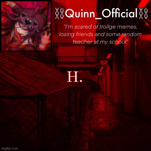 h | H. | image tagged in quinn s announcement template | made w/ Imgflip meme maker