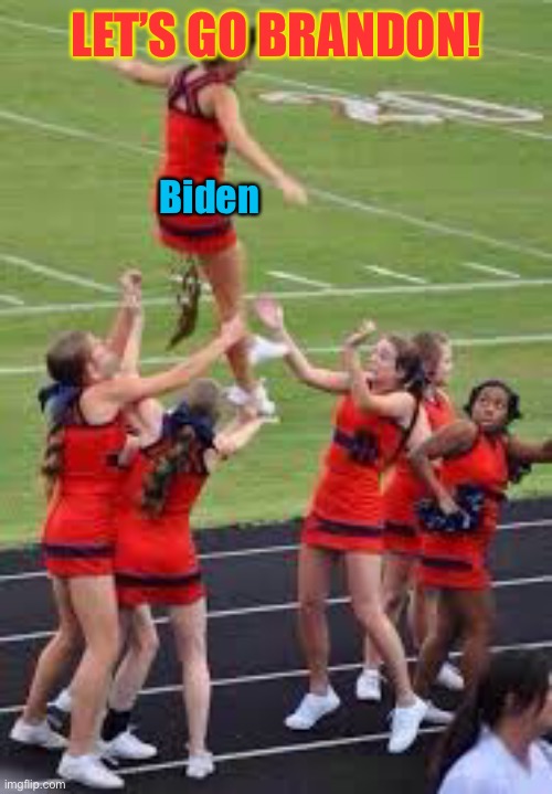 LET’S GO BRANDON! Biden | made w/ Imgflip meme maker