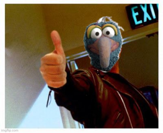terminator thumbs up | image tagged in terminator thumbs up | made w/ Imgflip meme maker