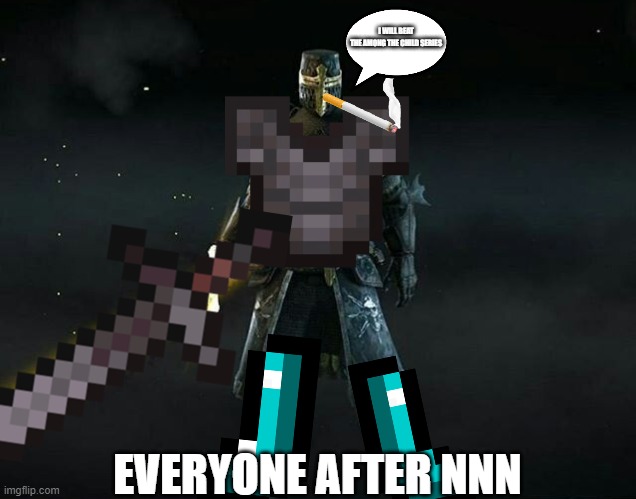 everyone after NNN be like | I WILL BEAT THE AMONG THE CHILD SERIES; EVERYONE AFTER NNN | image tagged in bossfight crusader | made w/ Imgflip meme maker