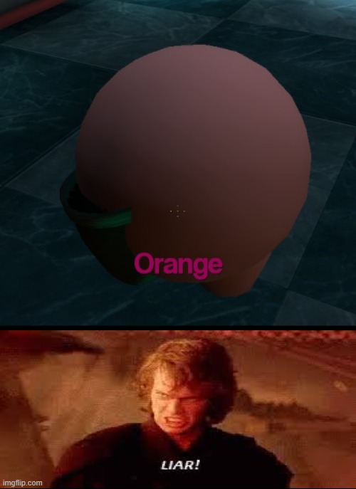 that is kirby not orange | image tagged in wrong,means,shit | made w/ Imgflip meme maker