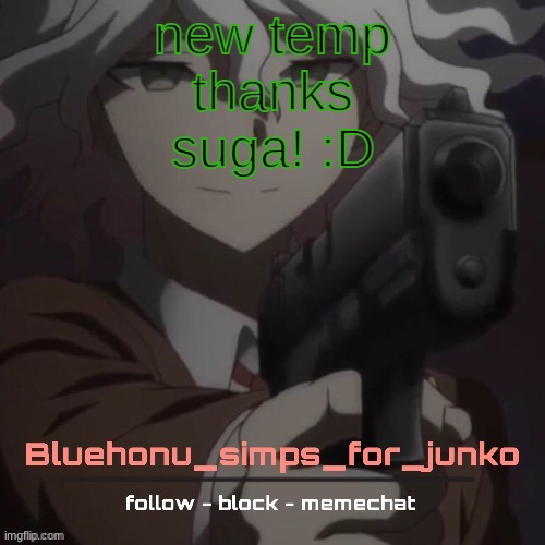 honu's nagito gun temp (thanks suga!!!!) - Imgflip