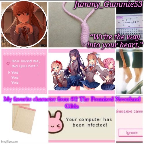 Jummy’s DDLC temp! Thx Sayori | My favorite character from #2 The Promised Neverland
Gilda | image tagged in jummy s ddlc temp thx sayori | made w/ Imgflip meme maker