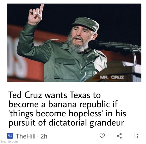 Ted Cruz | image tagged in fascist,douchebag,narcissist,texas,banana republic | made w/ Imgflip meme maker