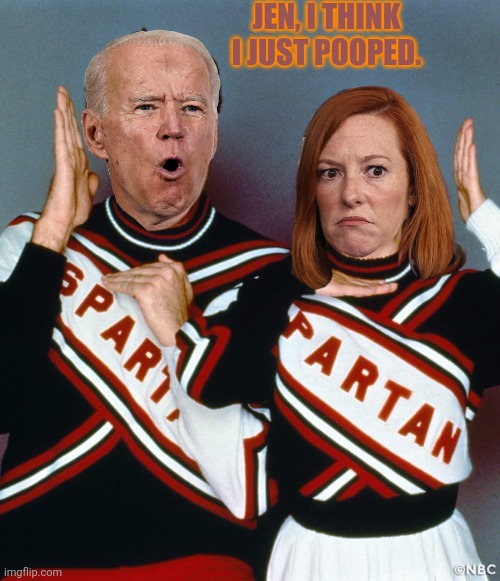 Male cheerleader | JEN, I THINK I JUST POOPED. | image tagged in male cheerleader | made w/ Imgflip meme maker