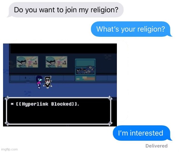WHO WANTS TO JOIN THE SPAMTON RELIGION | image tagged in deltarune | made w/ Imgflip meme maker