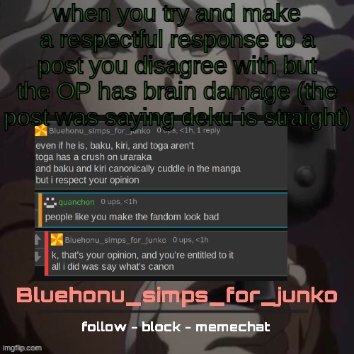 .-. | when you try and make a respectful response to a post you disagree with but the OP has brain damage (the post was saying deku is straight) | image tagged in honu's nagito gun temp thanks suga | made w/ Imgflip meme maker