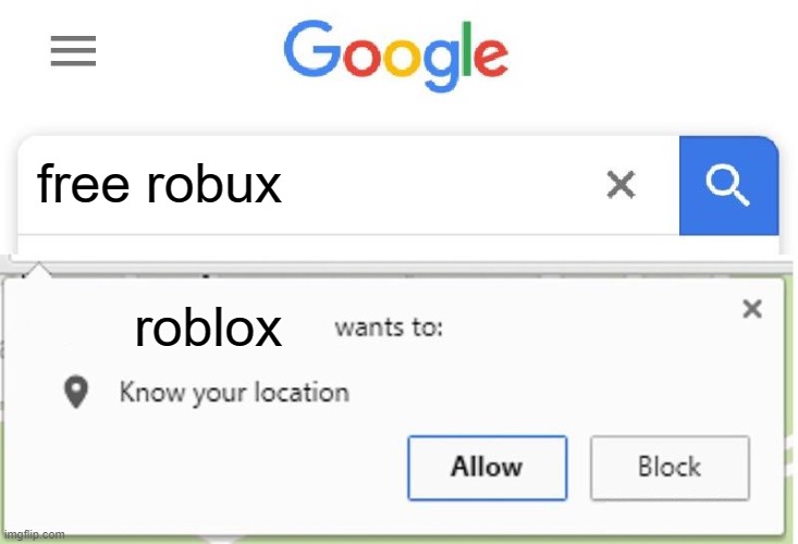boblox | free robux; roblox | image tagged in wants to know your location | made w/ Imgflip meme maker