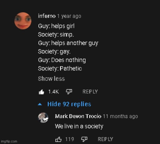 Society | image tagged in we live in a society | made w/ Imgflip meme maker