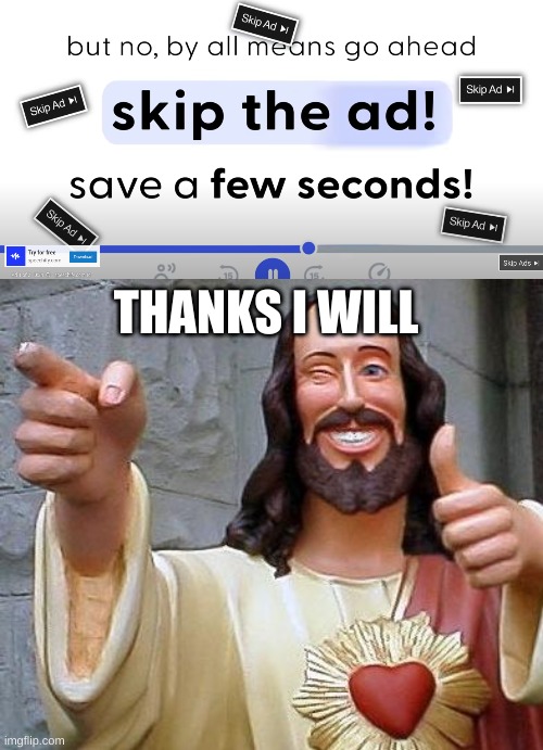 THANKS I WILL | image tagged in jesus thanks you,meme isyum | made w/ Imgflip meme maker