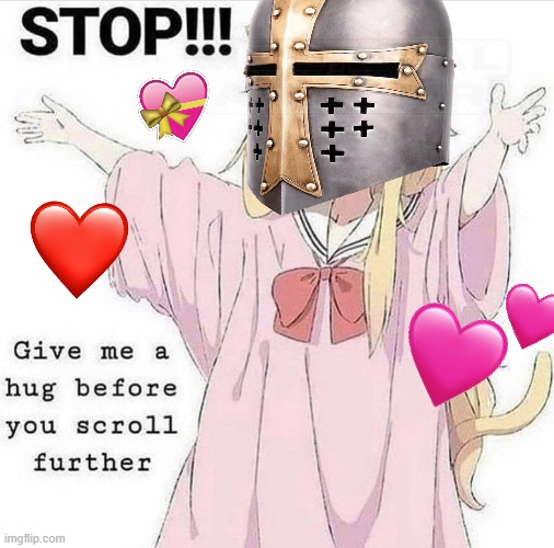 huggos plz | image tagged in anime,wholesome,crusader | made w/ Imgflip meme maker