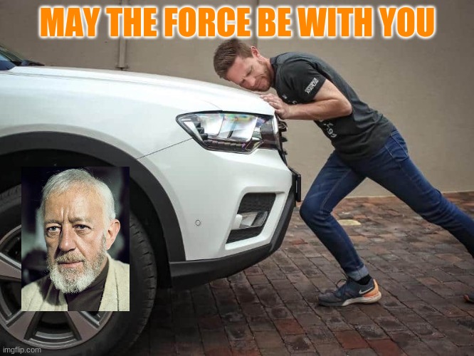 May the force be with you | MAY THE FORCE BE WITH YOU | image tagged in funny | made w/ Imgflip meme maker