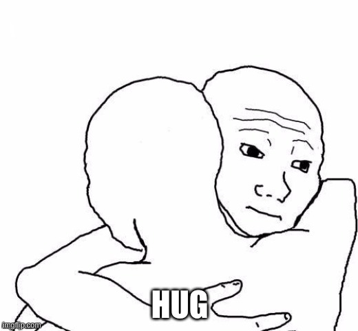 awww hug | HUG | image tagged in awww hug | made w/ Imgflip meme maker