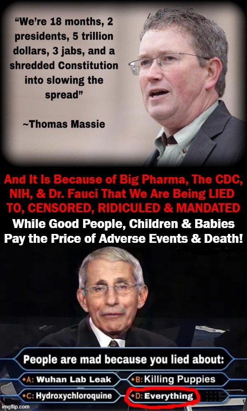 Massie's Truth Bomb; What About Accountability For Fraud Fauci? | image tagged in politics,fauci,accountability,lies and more lies,covid-19,plandemic | made w/ Imgflip meme maker