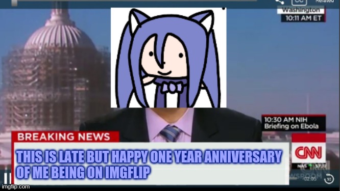1 year of my time of imgflip | THIS IS LATE BUT HAPPY ONE YEAR ANNIVERSARY
OF ME BEING ON IMGFLIP | image tagged in k0t1t0 imgflip announcement,imgflip,one year anniversary | made w/ Imgflip meme maker