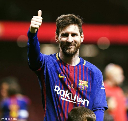 messi thumbs up | image tagged in messi thumbs up | made w/ Imgflip meme maker