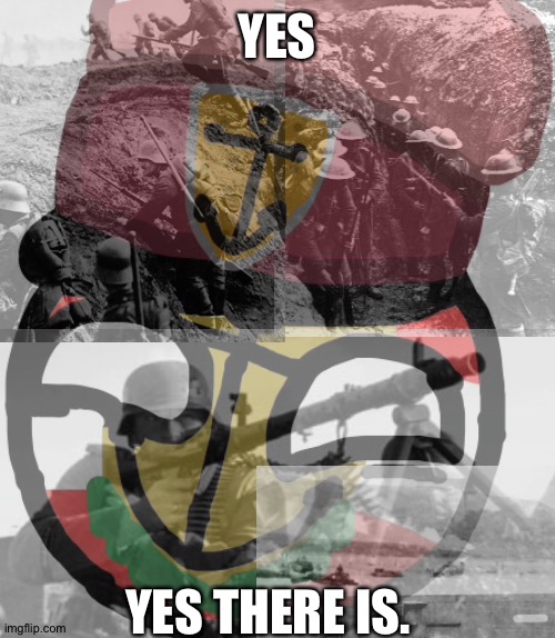 YES YES THERE IS. | made w/ Imgflip meme maker
