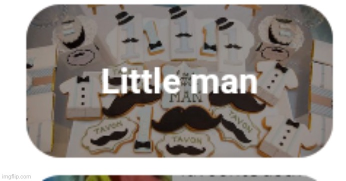 That doesn't look like Little Man | made w/ Imgflip meme maker