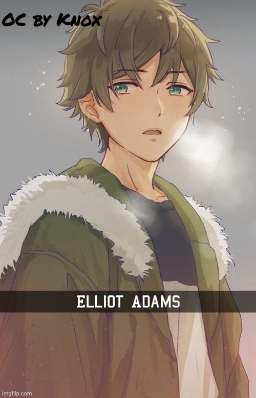 Elliot Adams | image tagged in elliot adams | made w/ Imgflip meme maker