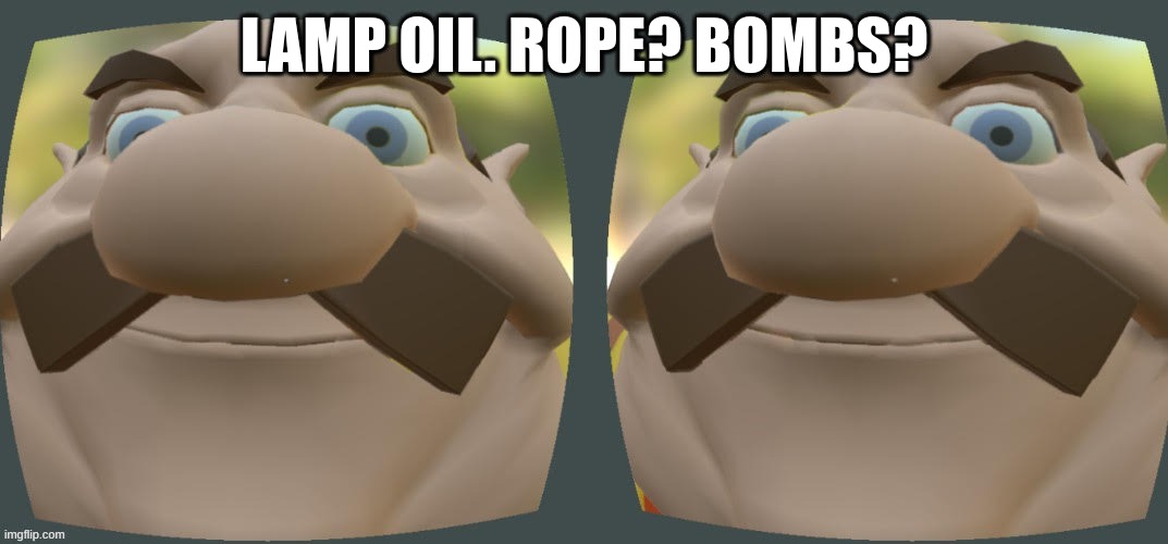 Morshu VR | LAMP OIL. ROPE? BOMBS? | image tagged in morshu | made w/ Imgflip meme maker