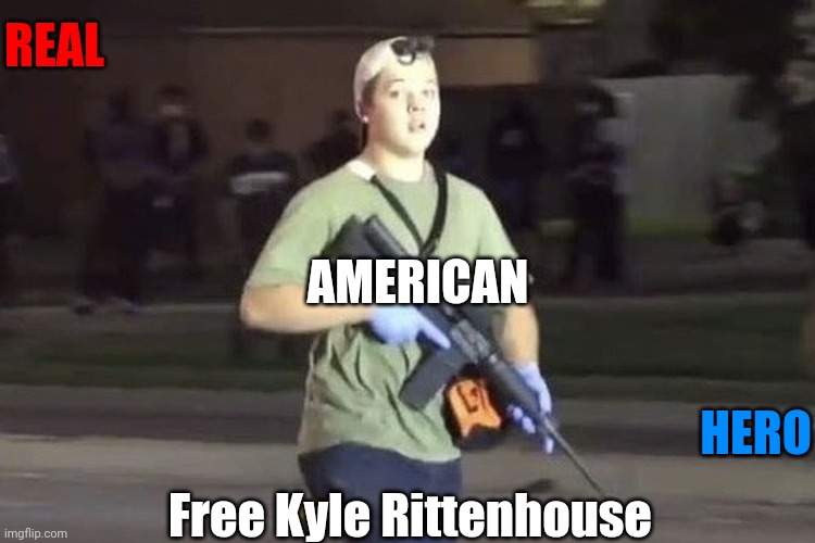 Liberty and Justice | REAL; AMERICAN; HERO; Free Kyle Rittenhouse | image tagged in kyle rittenhouse,supreme court,courage wolf | made w/ Imgflip meme maker