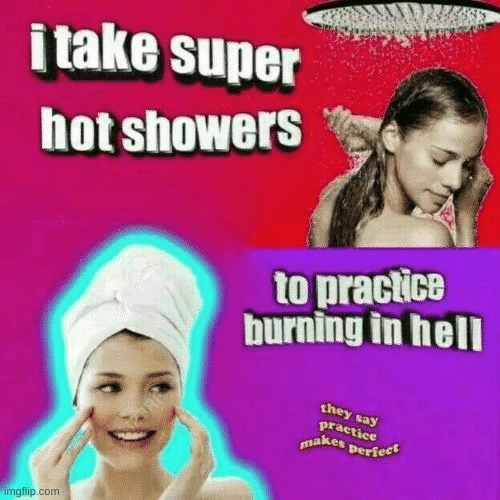 lol | image tagged in surreal,hot showers | made w/ Imgflip meme maker