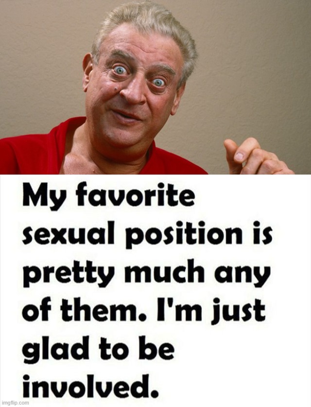 image tagged in rodney dangerfield | made w/ Imgflip meme maker