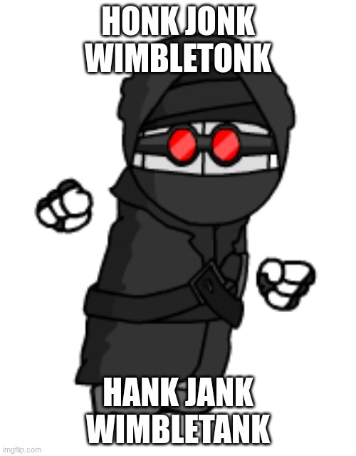You have been Hank Jank Wimbletank'd, Repost to pass it on. | HONK JONK WIMBLETONK; HANK JANK WIMBLETANK | image tagged in hank | made w/ Imgflip meme maker