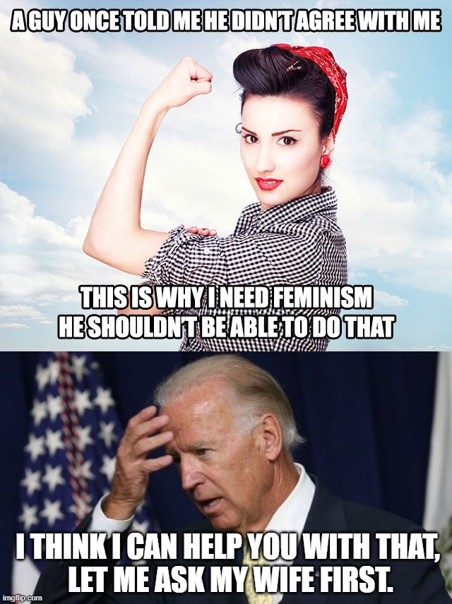 I THINK I CAN HELP YOU WITH THAT, 
LET ME ASK MY WIFE FIRST. | image tagged in joe biden worries,politics | made w/ Imgflip meme maker