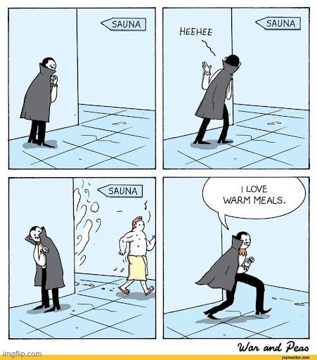 I love warm meals | image tagged in comics/cartoons | made w/ Imgflip meme maker