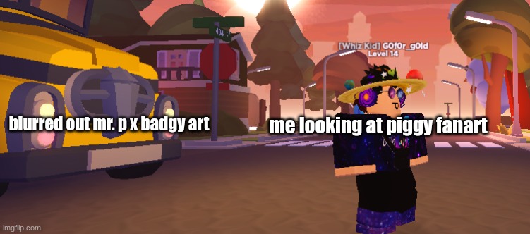 it was just a casual thursday | blurred out mr. p x badgy art; me looking at piggy fanart | image tagged in remembering something | made w/ Imgflip meme maker