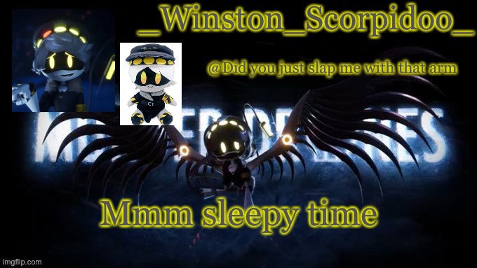 Winston’s murder drone temp | Mmm sleepy time | image tagged in winston s murder drone temp | made w/ Imgflip meme maker