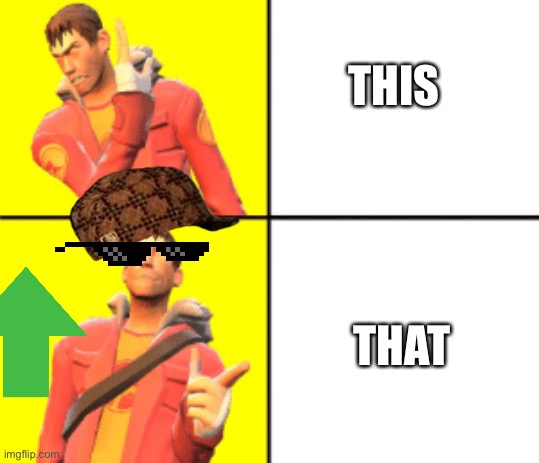 Scout meme template | THIS THAT | image tagged in scout meme template | made w/ Imgflip meme maker