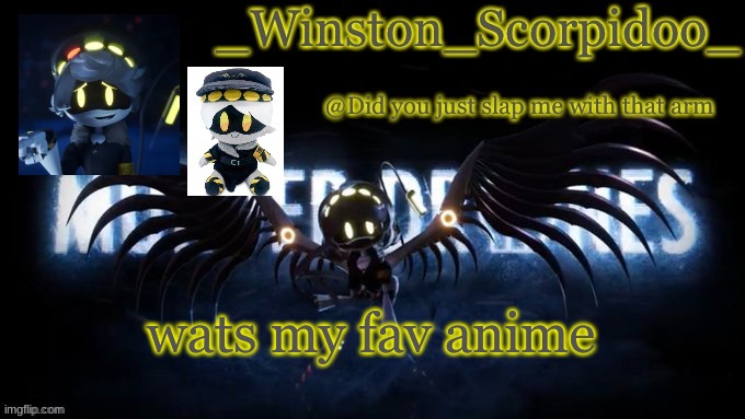 Winston’s murder drone temp | wats my fav anime | image tagged in winston s murder drone temp | made w/ Imgflip meme maker