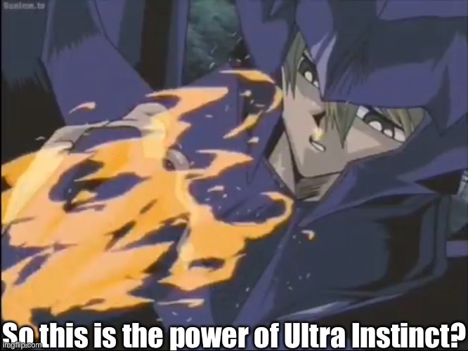 So this is the power of Ultra Instinct? | made w/ Imgflip meme maker