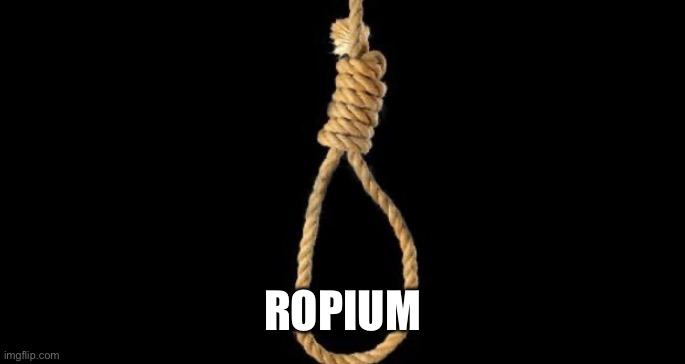 lynch rope | ROPIUM | image tagged in lynch rope | made w/ Imgflip meme maker