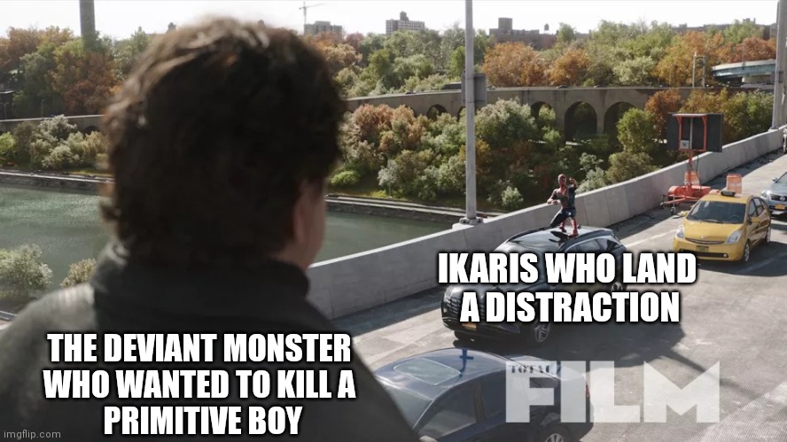 Spidey Waving At Doctor Octopus | IKARIS WHO LAND 
A DISTRACTION; THE DEVIANT MONSTER 
WHO WANTED TO KILL A 
PRIMITIVE BOY | image tagged in spidey waving at doctor octopus | made w/ Imgflip meme maker