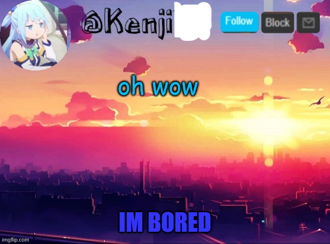 Me first temp | oh wow | image tagged in me first temp | made w/ Imgflip meme maker