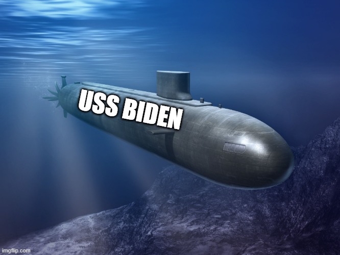 submarine | USS BIDEN | image tagged in submarine | made w/ Imgflip meme maker