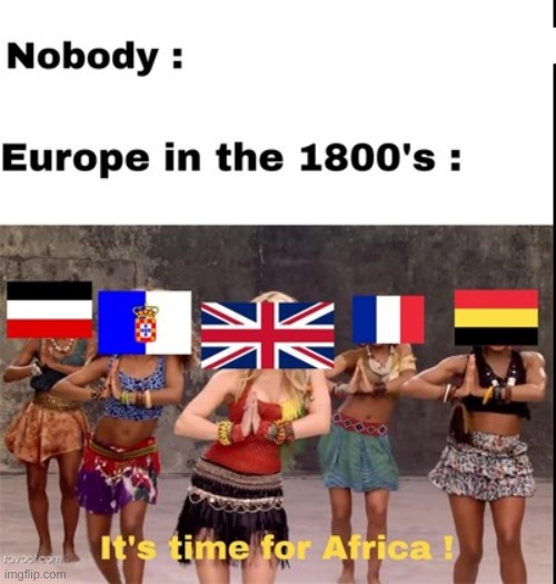 image tagged in history memes,africa | made w/ Imgflip meme maker
